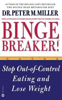 Paperback Binge Breaker!(tm): Stop Out-Of-Control Eating and Lose Weight Book