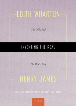 Inventing the Real: The Old Maid/ the Real Thing (Two By Two)