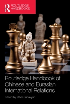 Paperback Routledge Handbook of Chinese and Eurasian International Relations Book