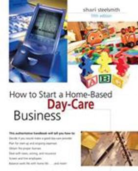 Paperback How to Start a Home-Based Day-Care Business Book