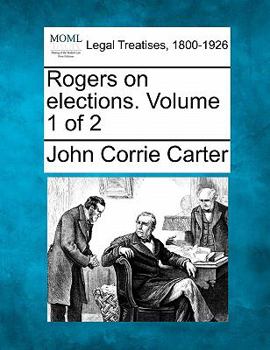 Paperback Rogers on elections. Volume 1 of 2 Book