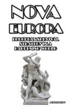 Paperback Nova Europa: European Survival Strategy in a Darkening World Book