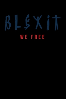 Blexit We Free: Graph Paper Journal / Notebook / Diary Gift - 6”x9” - 120 pages - Graph Paper - 5mm x 5mm - Matte Cover