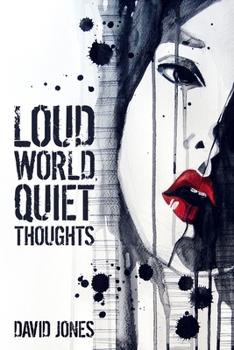 Paperback Loud World, Quiet Thoughts Book