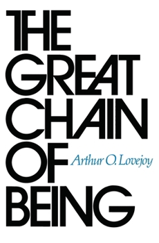 Paperback The Great Chain of Being: A Study of the History of an Idea Book