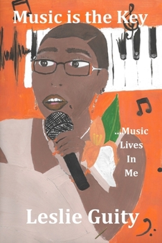 Paperback Music is the Key: Music Lives in Me Book