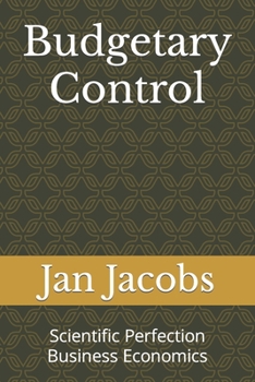 Paperback Budgetary Control: Scientific Perfection Business Economics Book