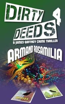 Dirty Deeds 4 - Book #4 of the Dirty Deeds