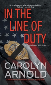 Paperback In the Line of Duty: A brilliant action-packed mystery with heart-stopping twists Book