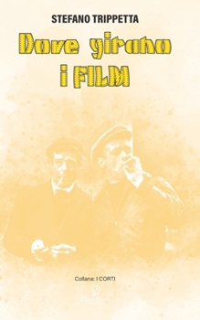 Paperback Dove Girano I Film [Italian] Book