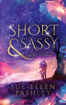 Paperback Short & Sassy: a selection of short stories Book