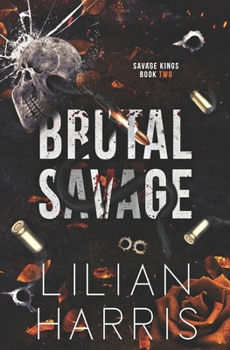Brutal Savage: A Single Dad Forced Marriage Irish Mafia Romance (Savage Kings)