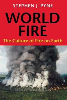 Paperback World Fire: The Culture of Fire on Earth Book