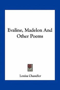 Paperback Evaline, Madelon And Other Poems Book