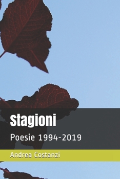 Paperback Stagioni: Poesie 1994-2019 [Italian] Book