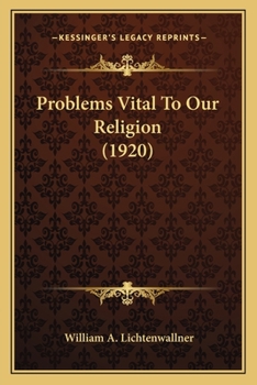 Problems Vital to Our Religion