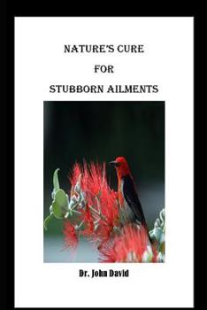Paperback Nature's Cure for Stubborn Ailments Book