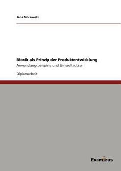 Paperback Bionik als Prinzip der Produktentwicklung: Anwendungsbeispiele und Umweltnutzen [German] Book