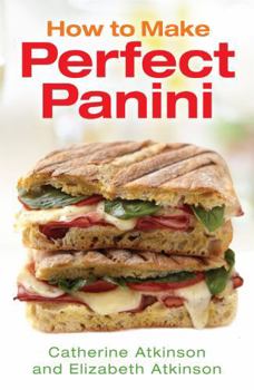 Paperback How to Make Perfect Panini Book