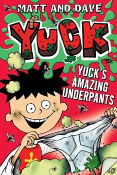 Paperback Yuck's Amazing Underpants Book