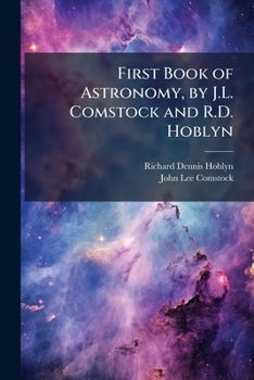 Paperback First Book of Astronomy, by J.L. Comstock and R.D. Hoblyn Book