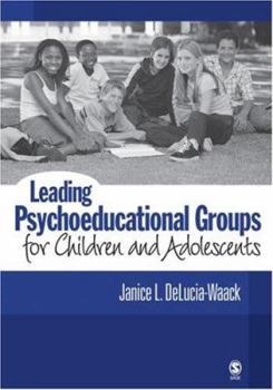 Paperback Leading Psychoeducational Groups for Children and Adolescents Book