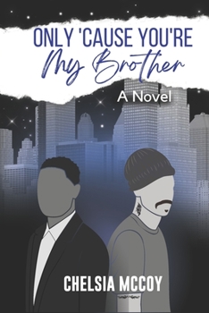 Paperback Only 'Cause You're My Brother Book