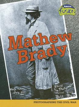 Library Binding Mathew Brady: Photographing the Civil War Book