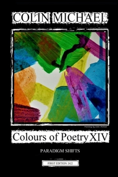 Paperback Colours of Poetry XIV: Paradigm Shifts Book