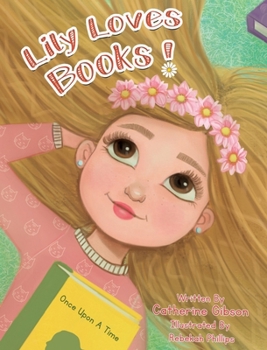 Hardcover Lily Loves Books! Book