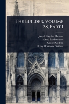 Paperback The Builder, Volume 28, Part 1 Book