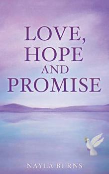 Paperback Love, Hope and Promise Book