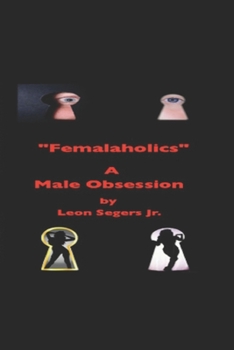 Paperback Femalaholics: A Male Obsession Book