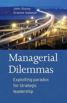 Hardcover Managerial Dilemmas: Exploiting Paradox for Strategic Leadership Book