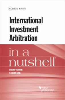 Paperback International Investment Arbitration in a Nutshell (Nutshells) Book