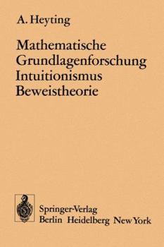 Paperback Mathematische Grundlagenforschung Intuitionismus Beweistheorie [German] Book