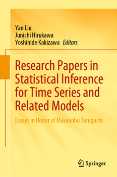 Hardcover Research Papers in Statistical Inference for Time Series and Related Models: Essays in Honor of Masanobu Taniguchi Book