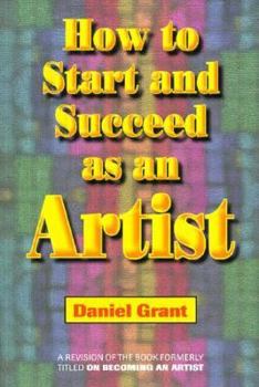 Paperback How to Start and Succeed as an Artist Book