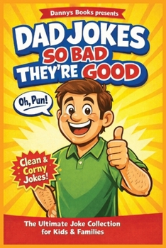 Paperback Dad Jokes So Bad They're Good Book
