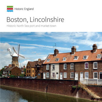 Paperback Boston, Lincolnshire: Historic North Sea Port and Market Town Book