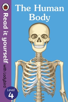 Hardcover The Human Body - Read It Yourself with Ladybird Level 4 Book