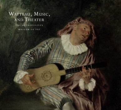 Hardcover Watteau, Music, and Theater Book