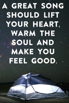 A great song should lift your he soul and make you feel good: Lined Notebook / Journal Gift, 100 Pages, 6x9, Soft Cover, Matte Finish Inspirational Quotes Journal, Notebook, Diary, Composition Book