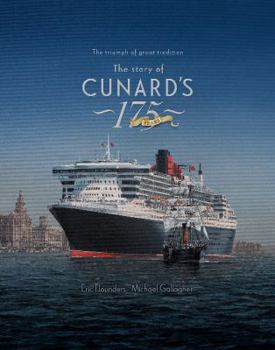 Hardcover The Story of Cunard's 175 Years: The Triumph of a Great Tradition Book