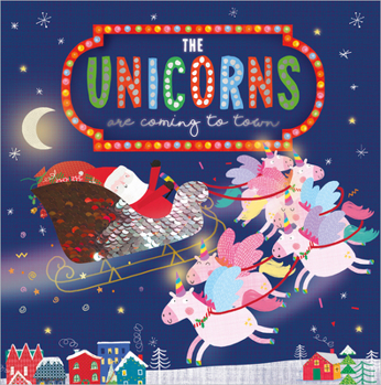 Hardcover The Unicorns Are Coming to Town Book