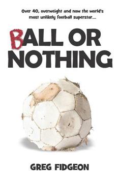 Paperback Ball Or Nothing Book