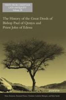 Paperback The History of the Great Deeds of Bishop Paul of Qentos and Priest John of Edessa Book