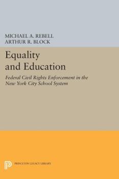 Equality and Education: Federal Civil Rights Enforcement in the New York City School System