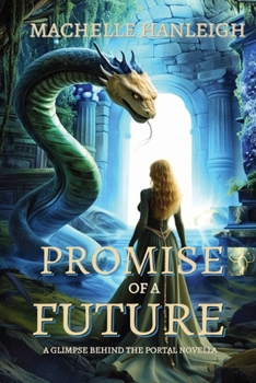 Paperback Promise of a Future: A Glimpse Behind the Portal Novella Book