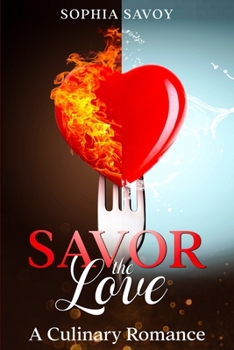 Paperback Savor the Love: A Culinary Romance Book
